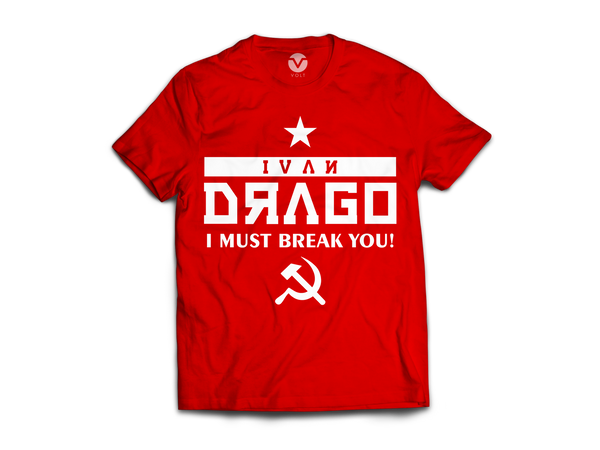 CAMISETA IVAN DRAGO I MUST BREAK YOU